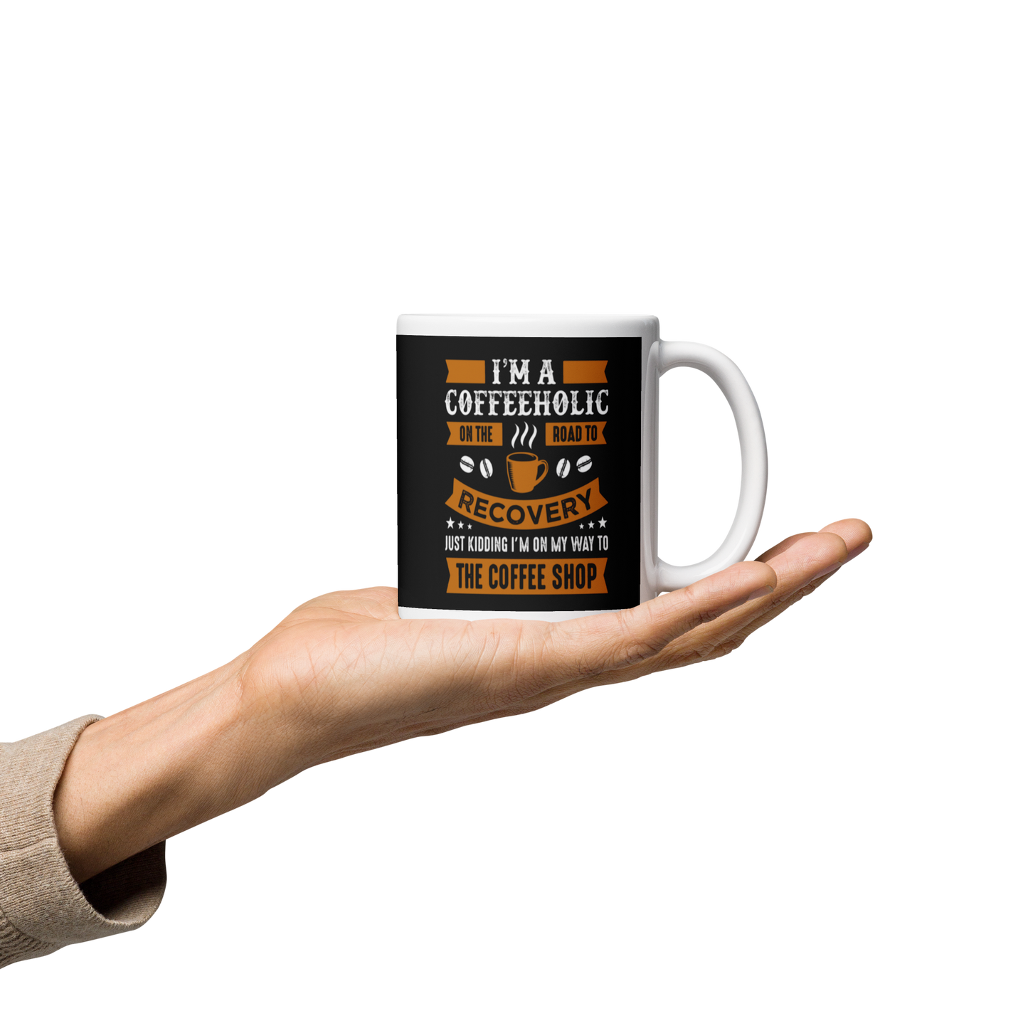 I am a Coffeholic! - ceramic mug