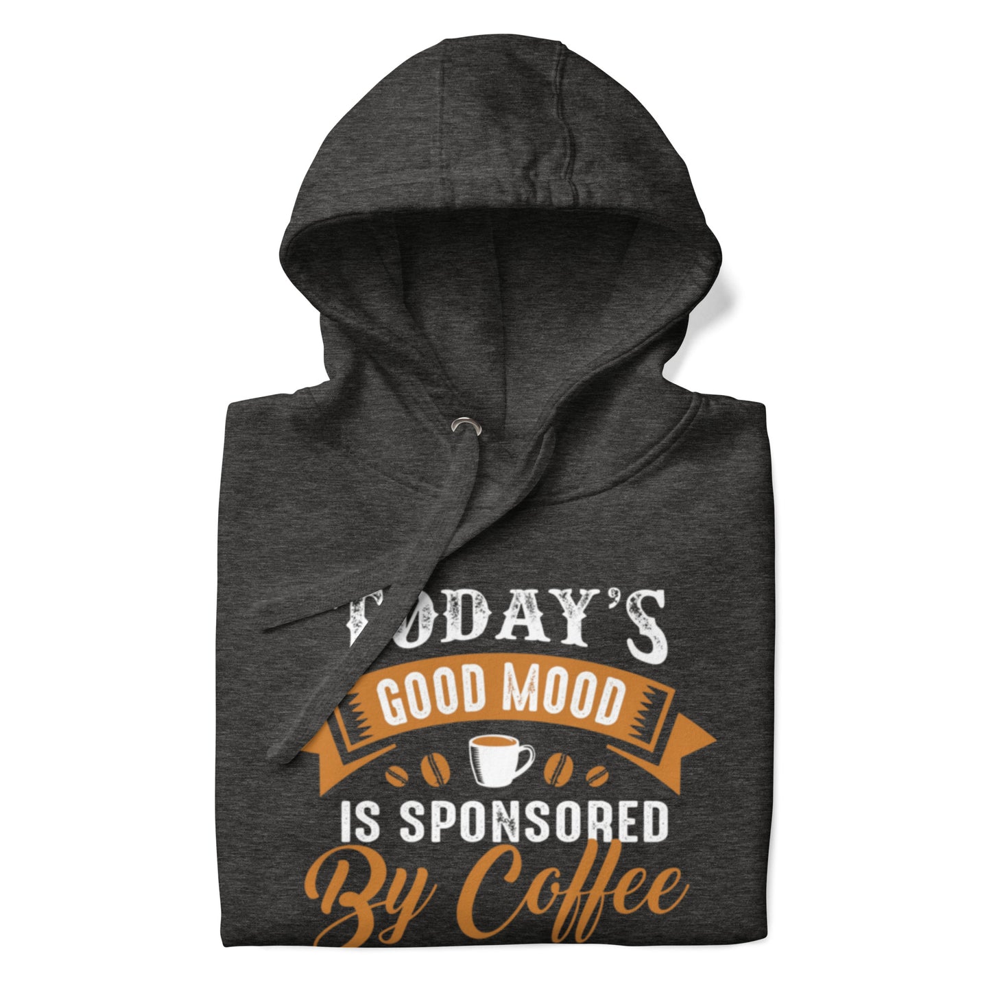 This good mood is sponsored by coffeeUnisex Hoodie featuring soft polyester blend fabric and a stylish design for comfort.