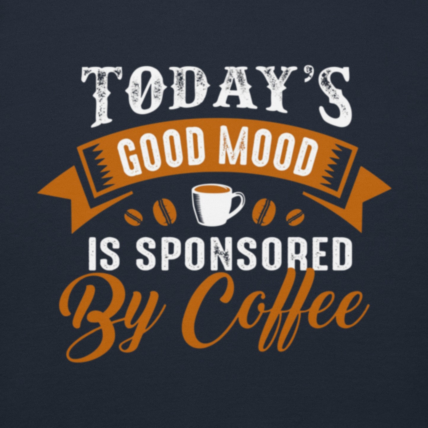 This good mood is sponsored by coffeeUnisex Hoodie with soft, comfortable design featuring coffee graphics.