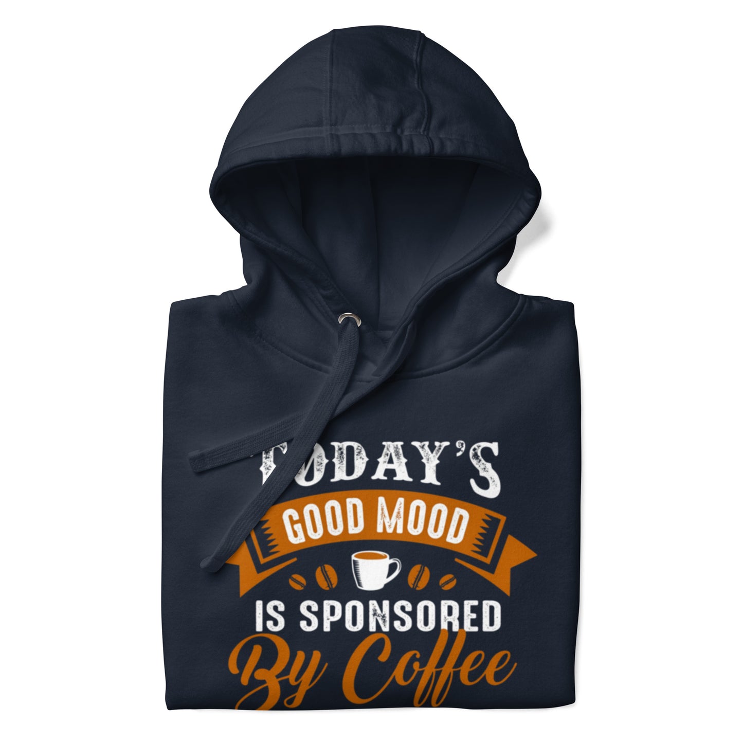 This good mood is sponsored by coffeeUnisex Hoodie in navy color, featuring a soft polyester blend design.