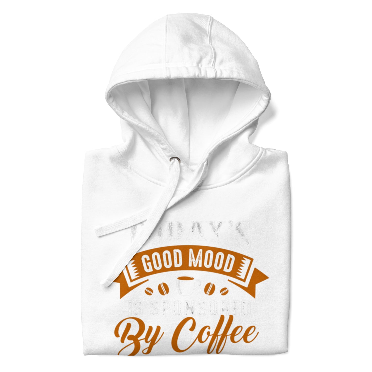 This good mood is sponsored by coffeeUnisex Hoodie featuring a soft, comfortable polyester blend design.