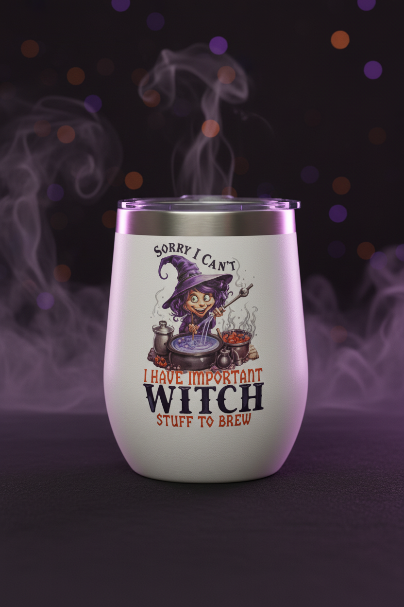 Sorry I Can't — Witch Stuff to Brew | Double-Sided Halloween Wine Tumbler The Bargains Basement