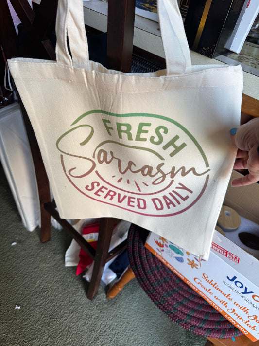 Fresh Sarcasm Served Daily – Handmade Canvas Tote Bag The Bargains Basement