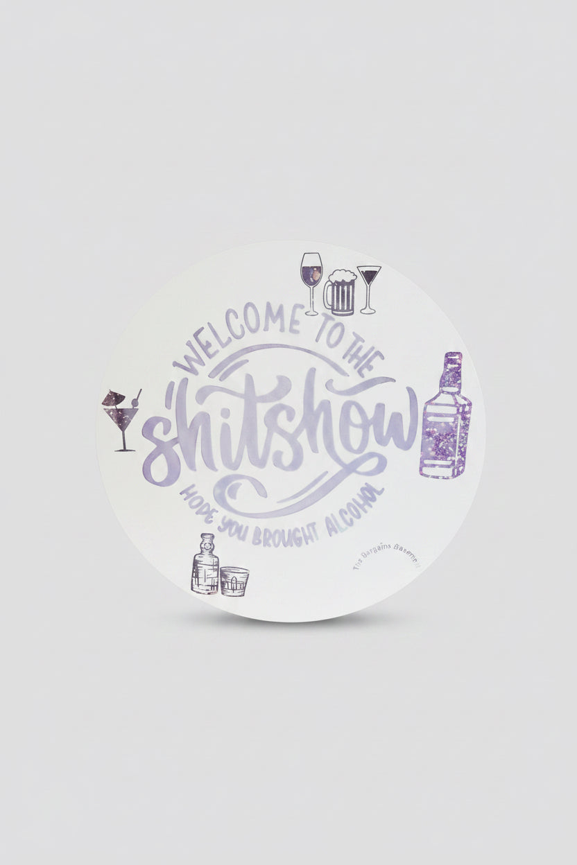 Welcome to the Shitshow – Handmade 16" Round Canvas Sign The Bargains Basement