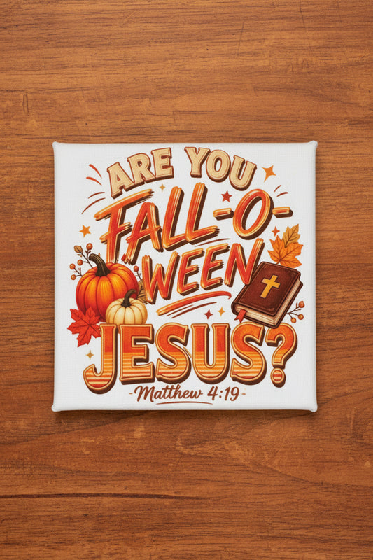 Are You Fall-O-Ween Jesus? | Handmade Mini Canvas Sign — Matthew 4:19-handmade The Bargains Basement