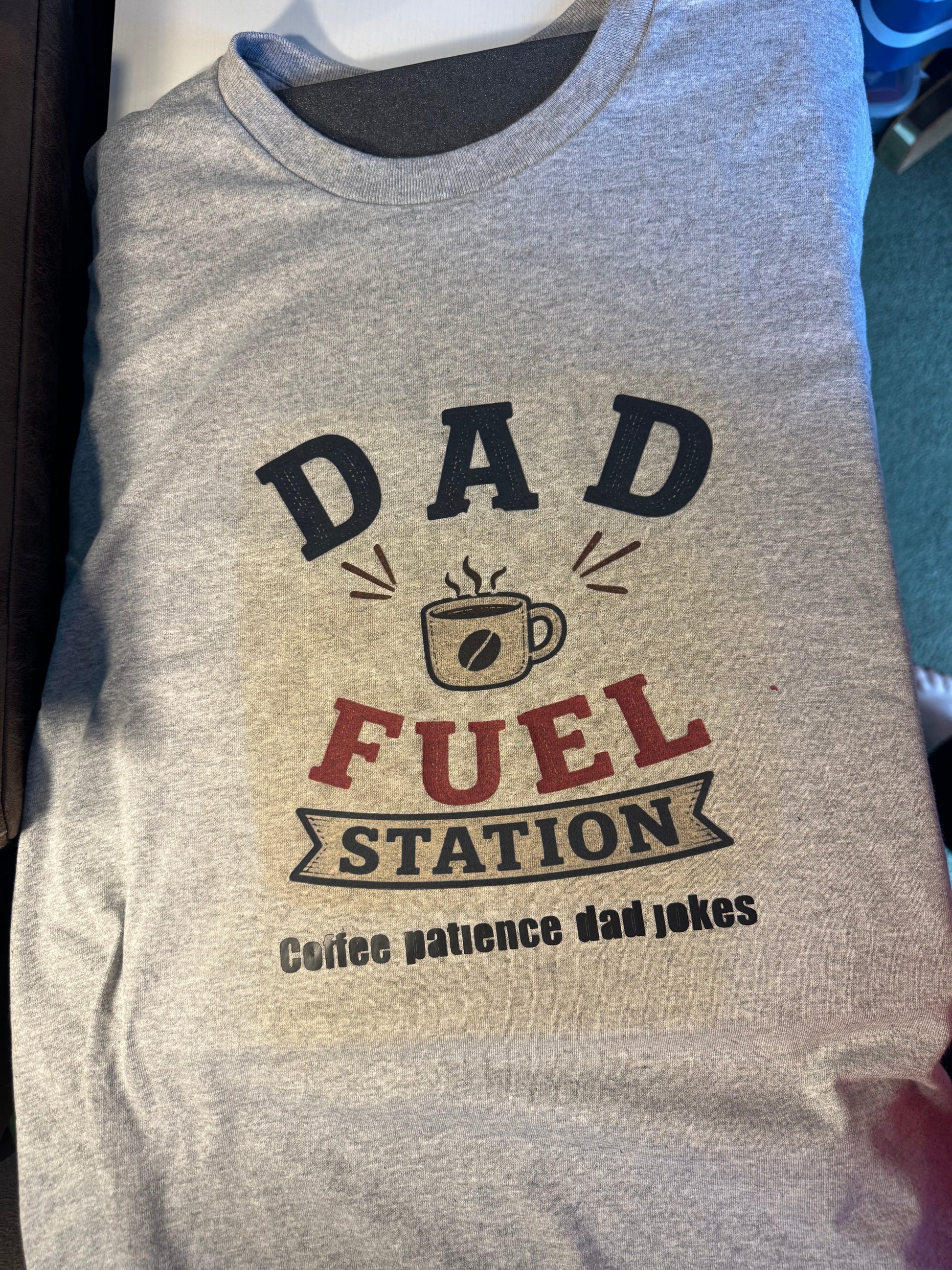 Dad Fuel Station T-Shirt – Handmade graphic tee featuring coffee cup design and slogan.
