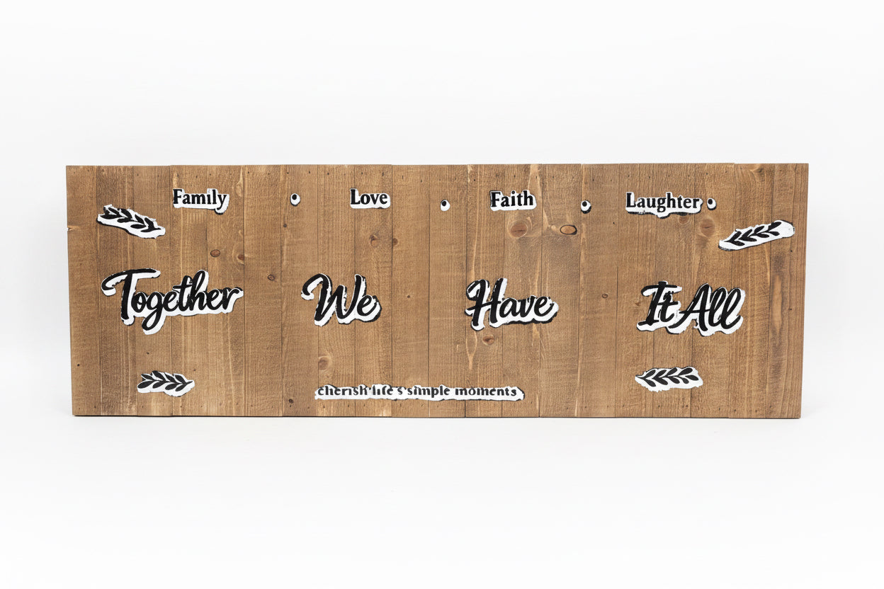 Together We Have It All – Rustic Wood Wall Sign The Bargains Basement