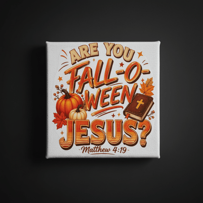 Are You Fall-O-Ween Jesus? | 4x4 Mini Canvas Sign | Christian Fall Decor - The Bargains BasementAre You Fall-O-Ween Jesus? | 4x4 Mini Canvas Sign | Christian Fall Decor