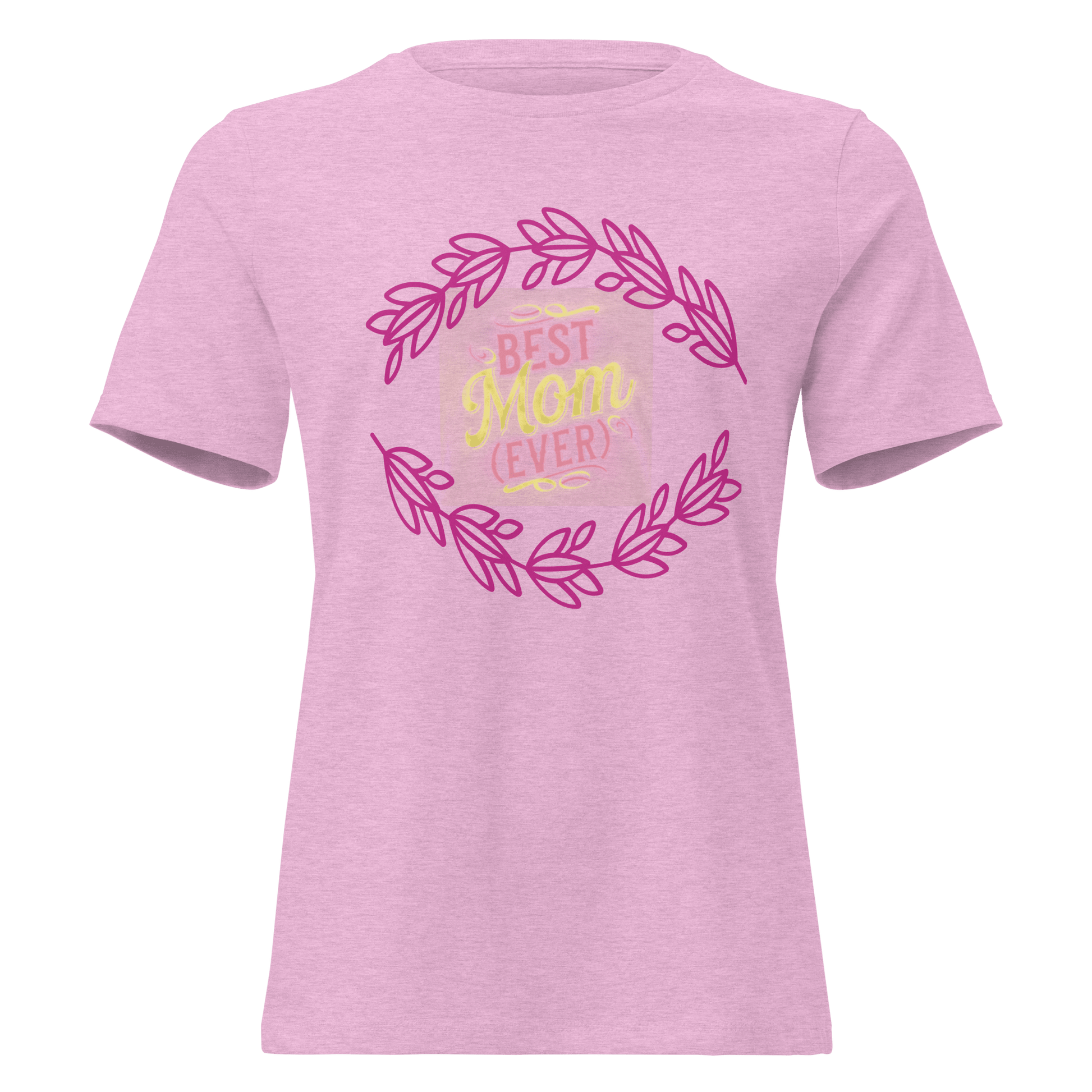 Best mom ever! Women's Relaxed T-Shirt - The Bargains BasementBest mom ever! Women's Relaxed T-Shirt