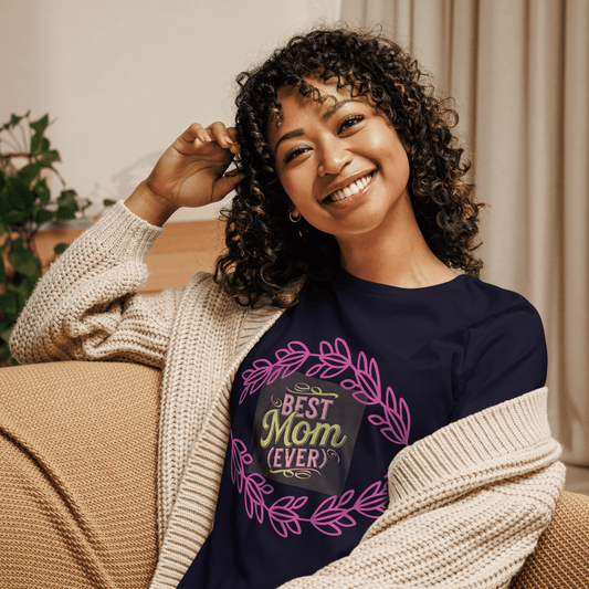 Best mom ever! Women's Relaxed T-Shirt - The Bargains BasementBest mom ever! Women's Relaxed T-Shirt