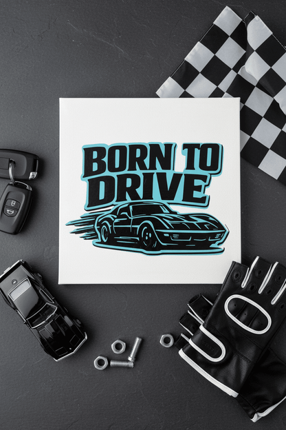 Handmade muscle car canvas sign featuring classic car graphics and 'Born to Drive' statement on a flat canvas.