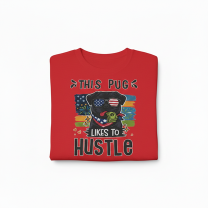 This Pug Likes To Hustle T-Shirt The Bargains Basement