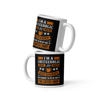 I am a Coffeholic! - ceramic mug - The Bargains BasementI am a Coffeholic! - ceramic mug