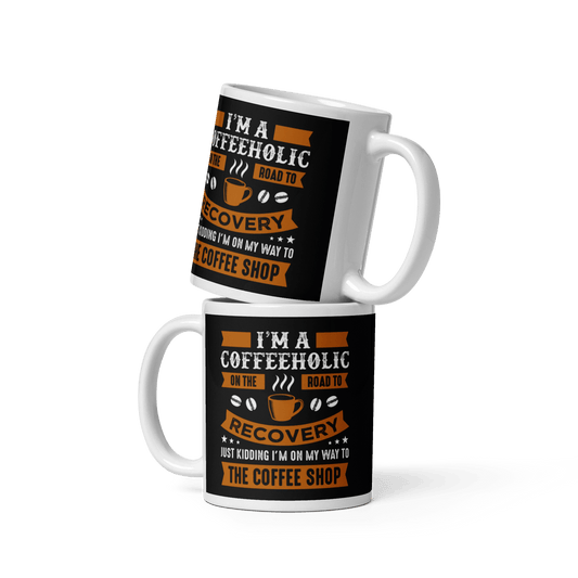 I am a Coffeholic! - ceramic mug - The Bargains BasementI am a Coffeholic! - ceramic mug