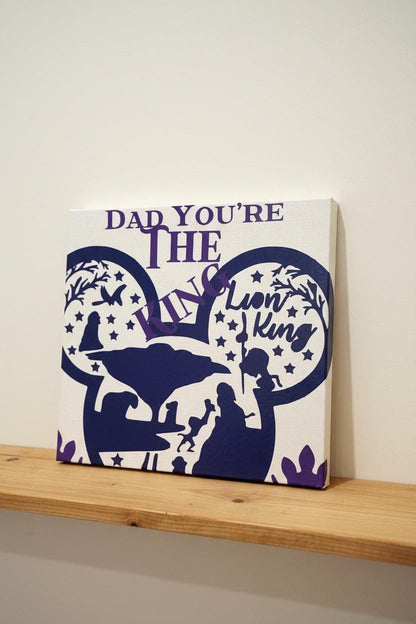Dad You're The King Sign – Lion King Inspired Wall Art – Hakuna Matata Decor The Bargains Basement