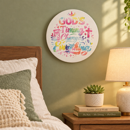 God's Timing Changes Everything | 12 Inch Round Canvas Sign – Faith Inspired Wall Decor The Bargains Basement