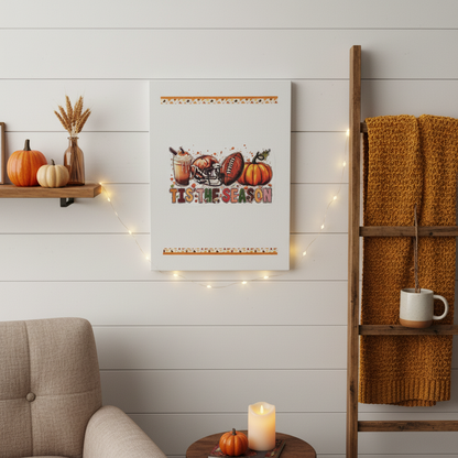 Tis The Season – Handmade 8x10x1 Fall Football Canvas Sign The Bargains Basement