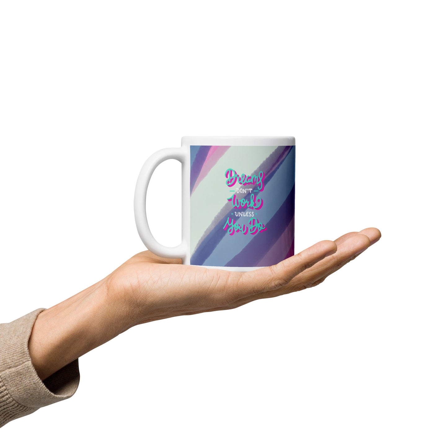 Inspirational Mug - Dreams Don't Work Unless You Do - The Bargains BasementInspirational Mug - Dreams Don't Work Unless You Do