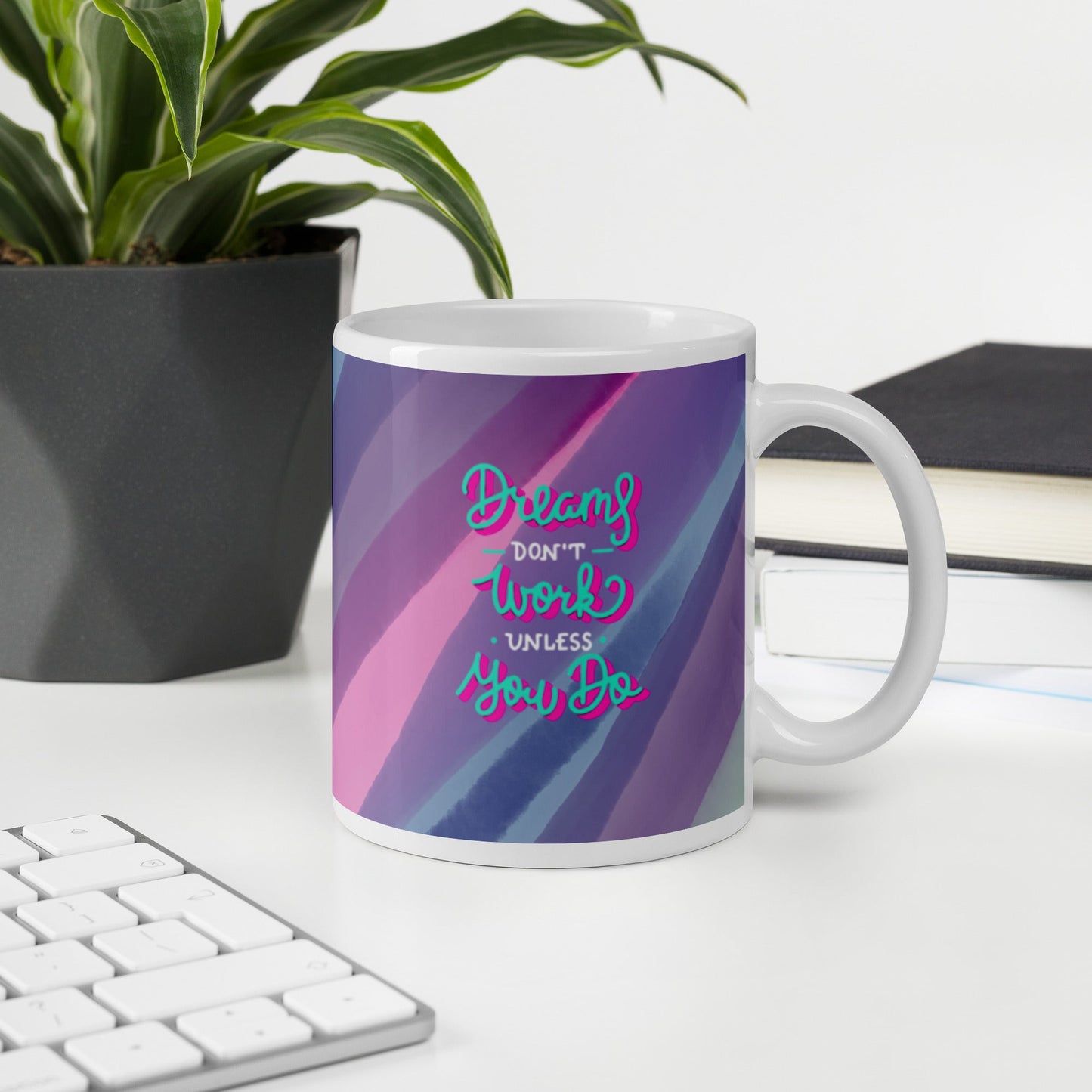 Inspirational Mug - Dreams Don't Work Unless You Do - The Bargains BasementInspirational Mug - Dreams Don't Work Unless You Do