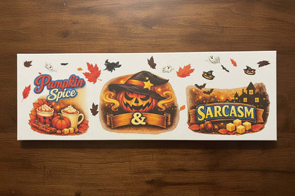Pumpkin Spice & Sarcasm – Handmade 10x30x1 Halloween Canvas Sign - The Bargains BasementPumpkin Spice & Sarcasm – Handmade 10x30x1 Halloween Canvas Sign