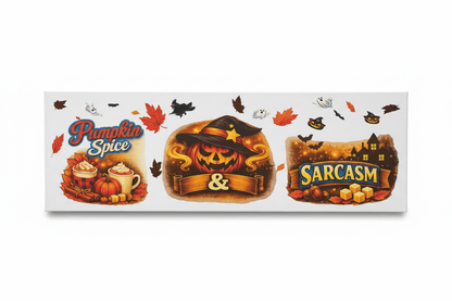 Pumpkin Spice & Sarcasm – Handmade 10x30x1 Halloween Canvas Sign - The Bargains BasementPumpkin Spice & Sarcasm – Handmade 10x30x1 Halloween Canvas Sign