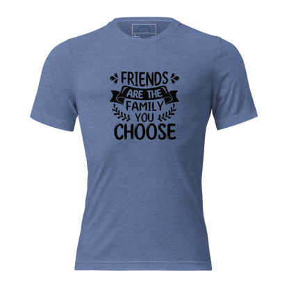 Friends are the family we choose - The Bargains Basement
