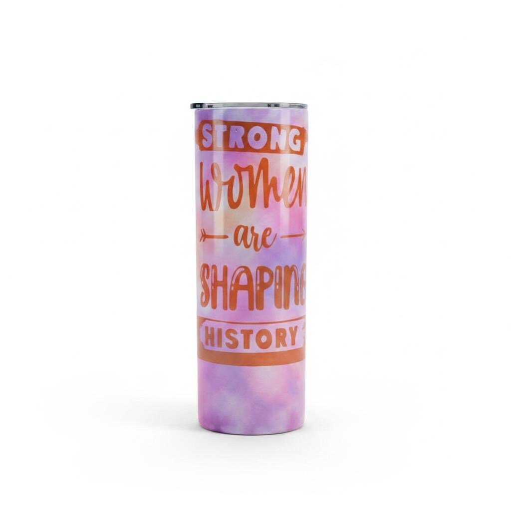 Strong Women Are Shaping History Tumbler • 20oz Stainless Steel Cup • Feminist Gift • Empowerment Drinkware - The Bargains BasementStrong Women Are Shaping History Tumbler • 20oz Stainless Steel Cup • Feminist Gift • Empowerment Drinkware