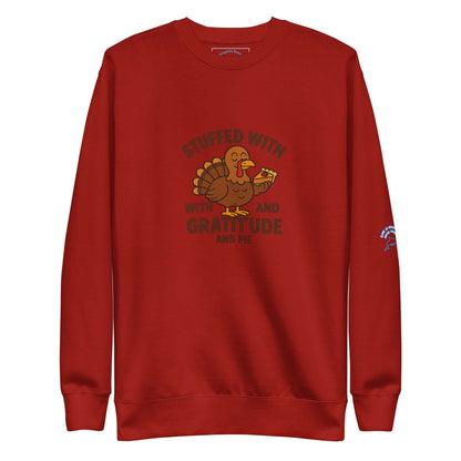 Stuffed with Turkey & Gratitude & pie Sweatshirt - The Bargains BasementStuffed with Turkey & Gratitude & pie Sweatshirt
