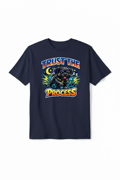 Trust The Process Pug Tee - The Bargains BasementTrust The Process Pug Tee