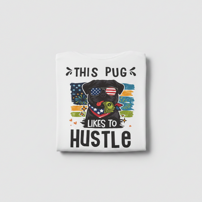 White Pug Hustle T-Shirt