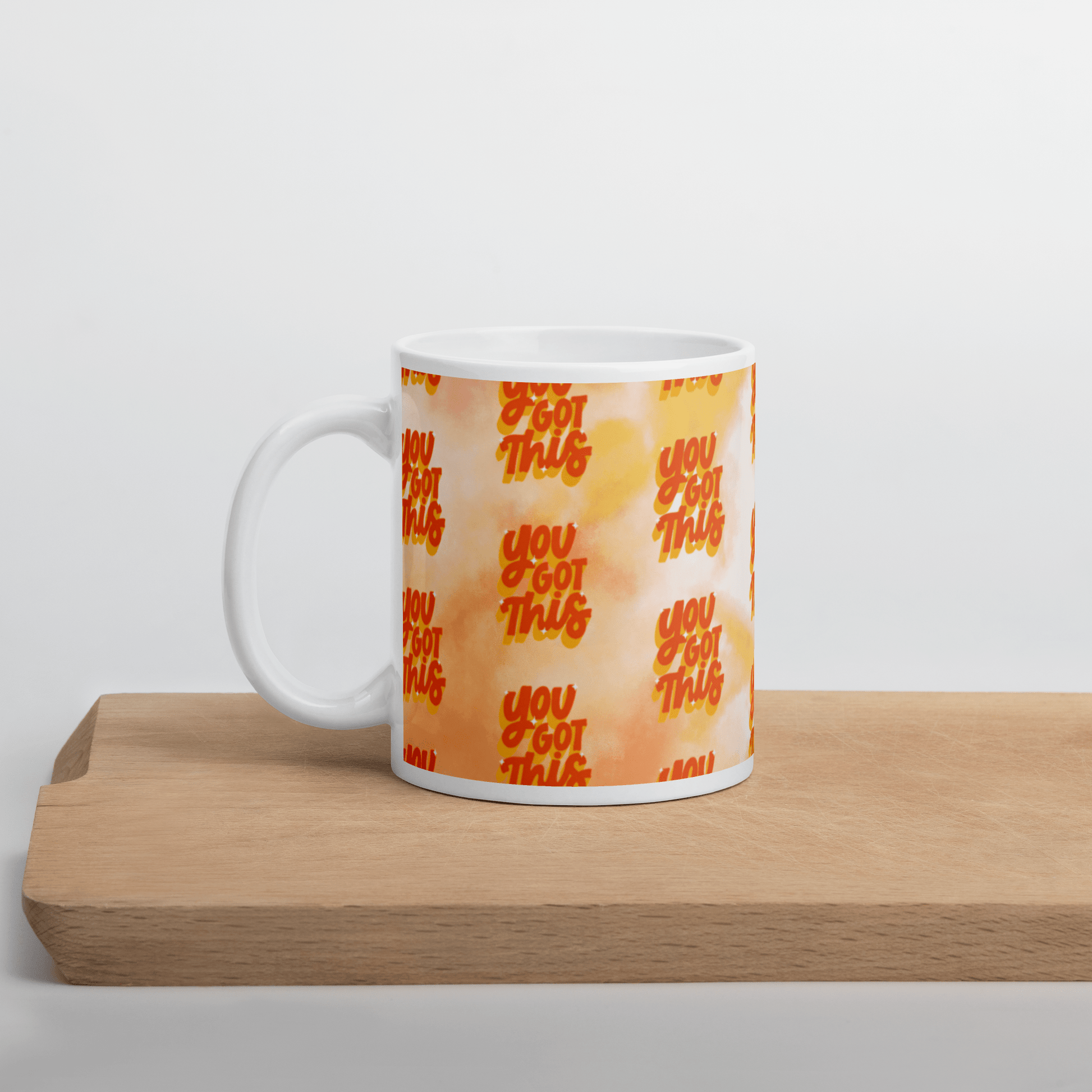 You got this! - glossy mug - The Bargains BasementYou got this! - glossy mug